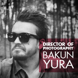 Director of Photography — Yura Bakun
